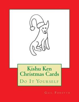 portada Kishu Ken Christmas Cards: Do It Yourself (en Inglés)