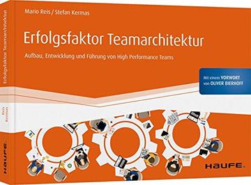 portada Erfolgsfaktor Teamarchitektur: Aufbau, Entwicklung und Führung von High Performance Teams (Haufe Fachbuch) (in German)