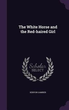 portada The White Horse and the Red-haired Girl
