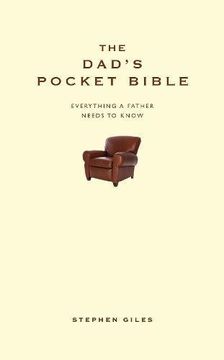 portada The Dad's Pocket Bible: Everything a Brilliant Father Needs to Know (en Inglés)