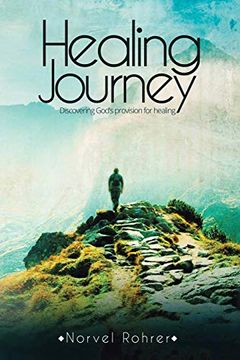 portada Healing Journey: Discovering God's Provision for Healing (en Inglés)