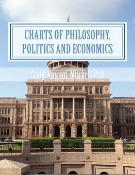 portada Charts of Philosophy, Politics and Economics: Quick references for political science and public policy