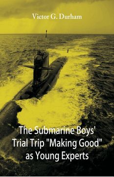 portada The Submarine Boys Trial Trip Making Good as Young Experts (en Inglés)