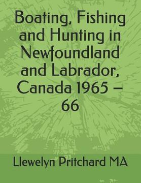 portada Boating, Fishing and Hunting in Newfoundland and Labrador, Canada 1965 - 66 (en Sueco)