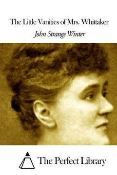portada The Little Vanities of Mrs. Whittaker (en Inglés)