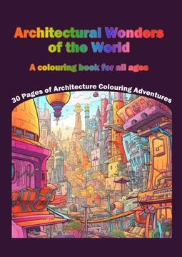 portada Architectural Wonders of the World: A colouring book for all ages (in English)