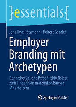 portada Employer Branding mit Archetypen: Der Archetypische Persönlichkeitstest zum Finden von Markenkonformen Mitarbeitern (en Alemán)