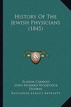 portada history of the jewish physicians (1845) (en Inglés)