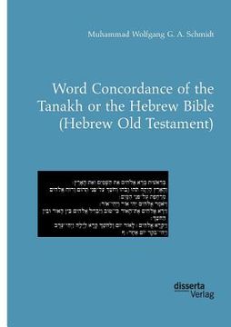 portada Word Concordance of the Tanakh or the Hebrew Bible (Hebrew Old Testament) (en Inglés)