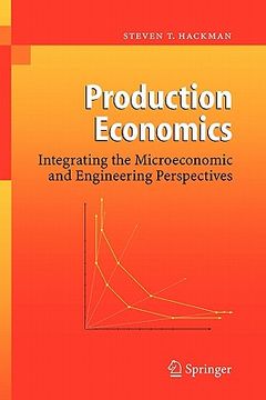 portada production economics: integrating the microeconomic and engineering perspectives (en Inglés)
