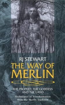 portada The way of Merlin: The Prophet, the Goddess and the Land (en Inglés)