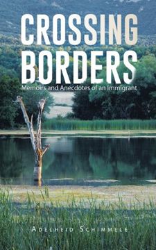 portada Crossing Borders: Memoirs and Anecdotes of an Immigrant