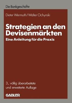 portada Strategien an Den Devisenmärkten: -- Eine Anleitung Für Die PRAXIS -- (en Alemán)