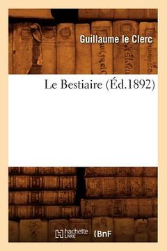 portada Le Bestiaire (Éd.1892) (en Francés)