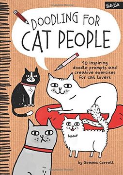 portada Doodling for Cat People: 50 inspiring doodle prompts and creative exercises for cat lovers (en Inglés)