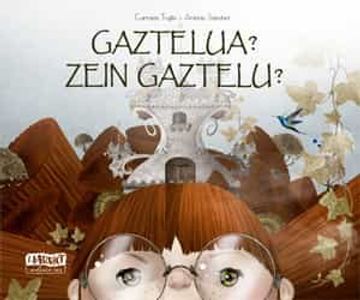 portada Gaztelua? Zein Gaztelu? (in Basque)