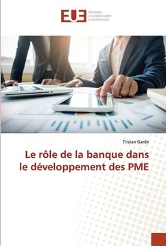 portada Le rôle de la banque dans le développement des PME (en Francés)