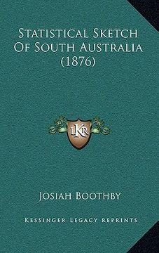 portada statistical sketch of south australia (1876) (en Inglés)