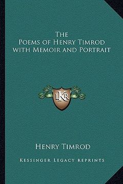 portada the poems of henry timrod with memoir and portrait (en Inglés)