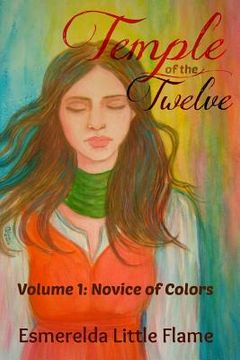 portada Temple of the Twelve (Volume 1: Novice of Colors) (en Inglés)
