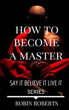 portada How to become a Master: The Everyday Guru (in English)