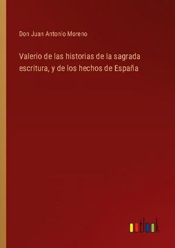 portada Valerio de las Historias de la Sagrada Escritura, y de los Hechos de España