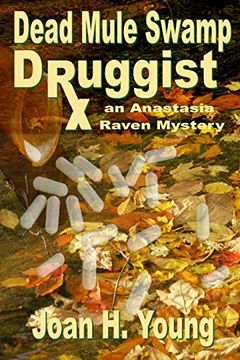 portada Dead Mule Swamp Druggist (Anastasia Raven Mysteries) (Volume 5) (en Inglés)