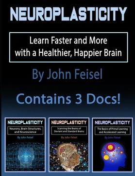 portada Neuroplasticity: Learn Faster and More with a Healthier, Happier Brain