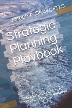 portada Strategic Planning Playbook: A Guide to Conducting A Strategic Planning Initiative (en Inglés)
