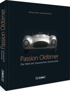 portada Bildband? Passion Oldtimer: Die Welt der Klassischen Automobile (en Alemán)