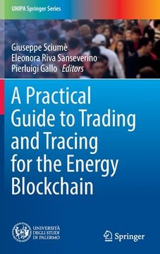 portada A Practical Guide to Trading and Tracing for the Energy Blockchain (in English)