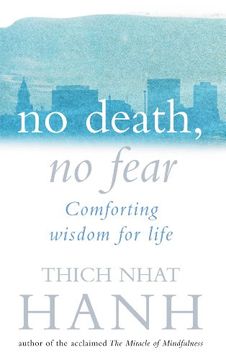 portada No Death, no Fear: Comforting Wisdom for Life (en Inglés)