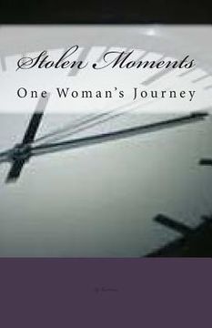 portada Stolen Moments: One Woman's Journey