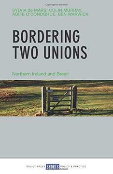 portada Bordering two Unions: Northern Ireland and Brexit (en Inglés)