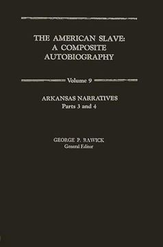 portada The American Slave: Arkansas Narratives Part 3 & 4, Vol. 9 (en Inglés)
