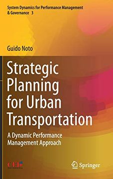 portada Strategic Planning for Urban Transportation: A Dynamic Performance Management Approach (System Dynamics for Performance Management & Governance) (in English)