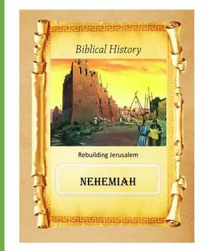 portada Biblical History: Book of Nehemiah (en Inglés)