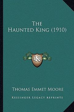 portada the haunted king (1910) (en Inglés)