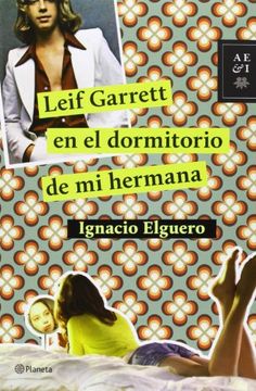 portada Leif Garrett en el dormitorio de mi hermana (in Spanish)