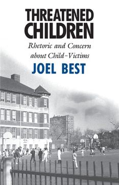 portada Threatened Children: Rhetoric and Concern About Child-Victims 