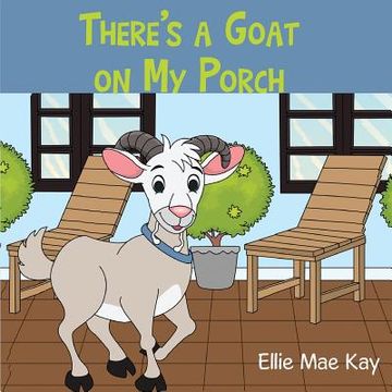 portada There's a Goat on My Porch (en Inglés)