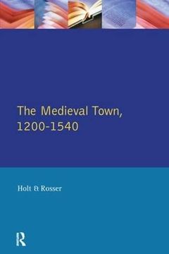 portada The Medieval Town in England 1200-1540 (en Inglés)