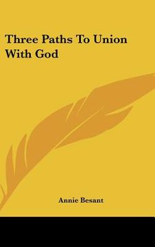 portada three paths to union with god (en Inglés)