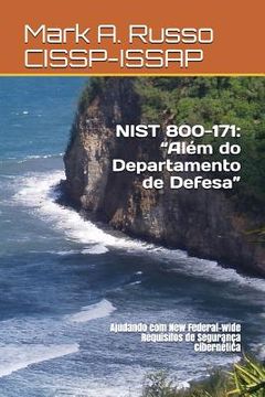 portada Nist 800-171: Além do Departamento de Defesa: Ajudando com New Federal-wide Requisitos de Segurança Cibernética (en Portugués)