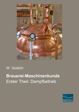 portada Brauereimaschinenkunde Erster Teil Dampfbetrieb (in German)