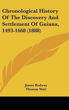 portada chronological history of the discovery and settlement of guiana, 1493-1668 (1888) (en Inglés)