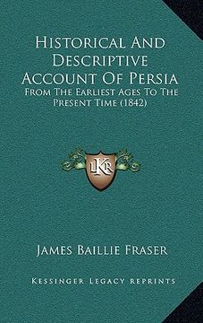 portada historical and descriptive account of persia: from the earliest ages to the present time (1842)