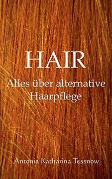 portada Hair: Alles Über Alternative Haarpflege (en Alemán)