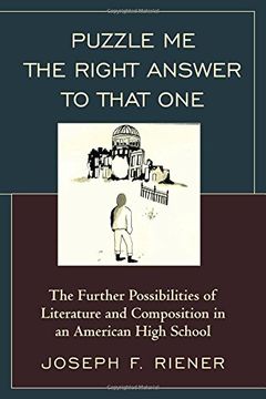 portada 2: Puzzle Me the Right Answer to That One: The Further Possibilities of Literature and Composition in an American High School