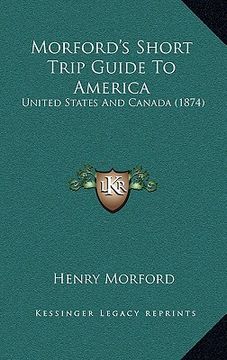 portada morford's short trip guide to america: united states and canada (1874) (in English)